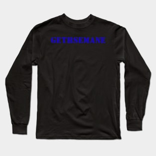Gethsemane Long Sleeve T-Shirt